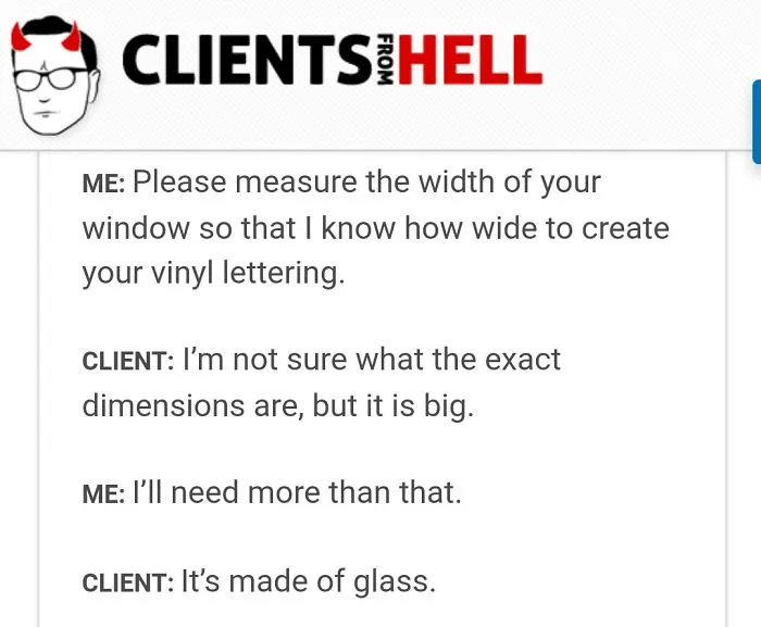 You Think Your Job Sucks? Then Take A Look At These 113 Real Conversations With Clients From Hell