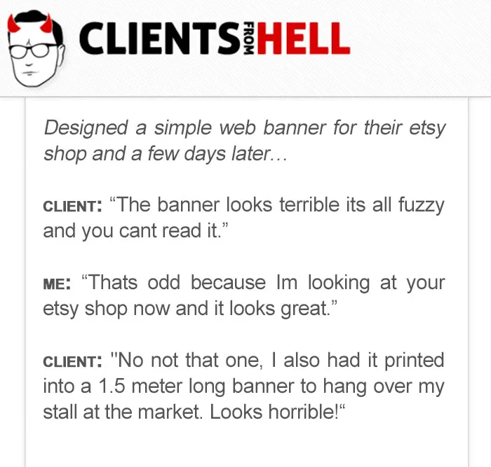 You Think Your Job Sucks? Then Take A Look At These 113 Real Conversations With Clients From Hell