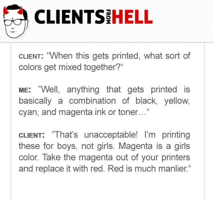 You Think Your Job Sucks? Then Take A Look At These 113 Real Conversations With Clients From Hell