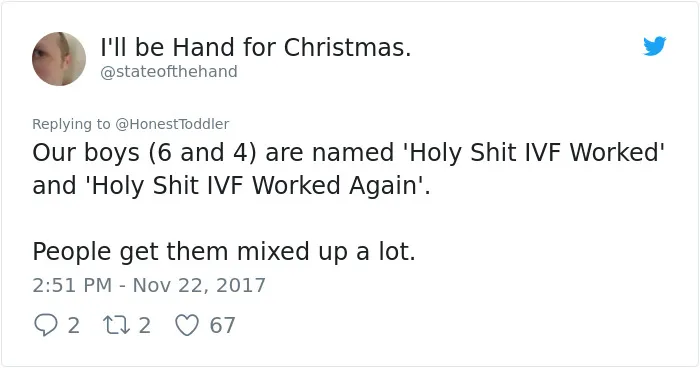 Brutally Honest Parents Share What Would Happen If They Named Kids After The Reason They Had Them, And It's Hilarious