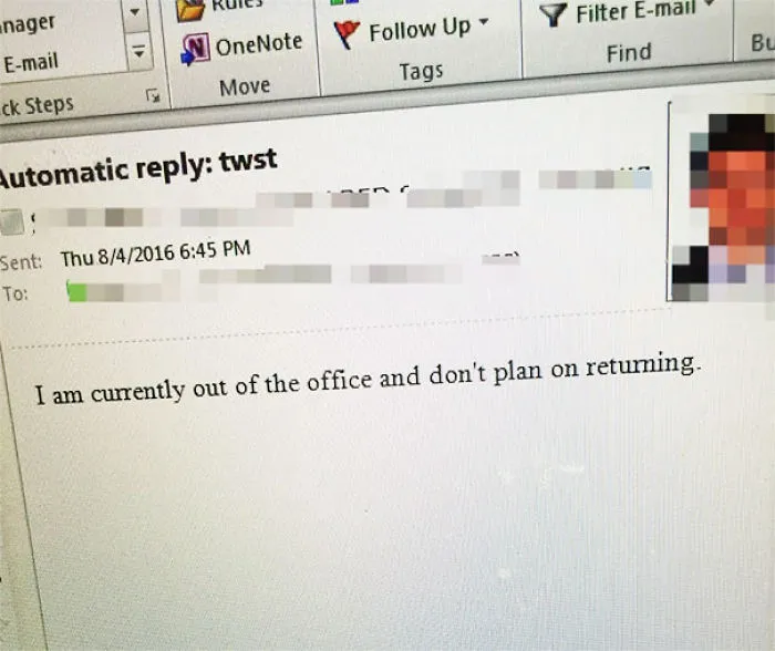 This Guy Called His Boss, Quit His Job, Set This Auto Responder And Then Left The Building