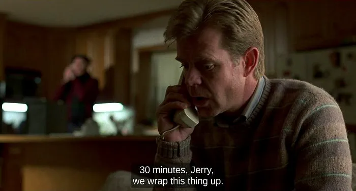 In The Movie Fargo (1996) Steve Buscemi's Character, Carl, Delivers This Line When There Are Exactly 30 Minutes Of The Movie Remaining