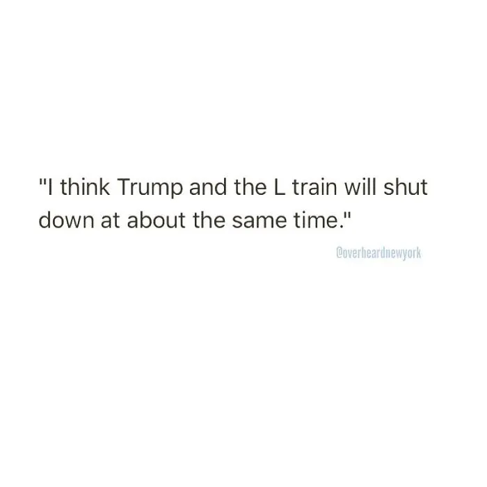 128 Hilarious Conversations That People Overheard In New York And Decided They're Too Good Not To Share