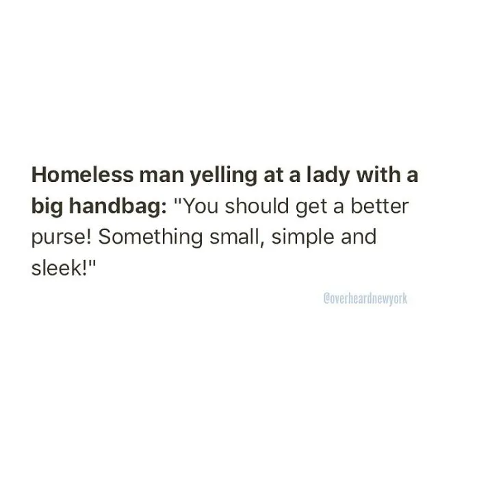 128 Hilarious Conversations That People Overheard In New York And Decided They're Too Good Not To Share