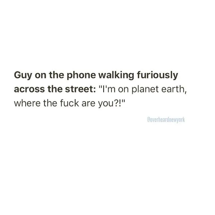 128 Hilarious Conversations That People Overheard In New York And Decided They're Too Good Not To Share
