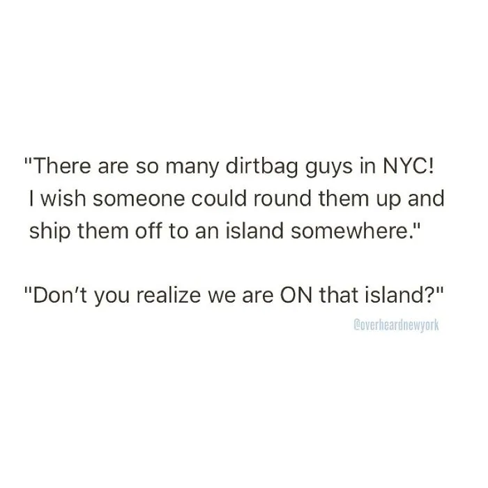128 Hilarious Conversations That People Overheard In New York And Decided They're Too Good Not To Share
