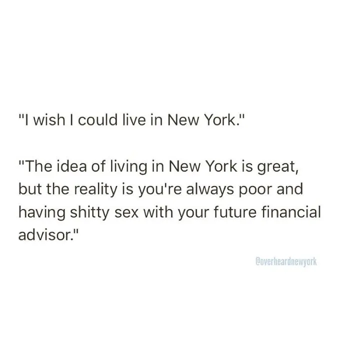 128 Hilarious Conversations That People Overheard In New York And Decided They're Too Good Not To Share
