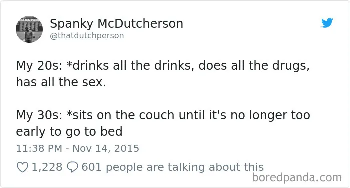 50 Times People Hilariously Summed Up What Being In Your 30s Is Really Like
