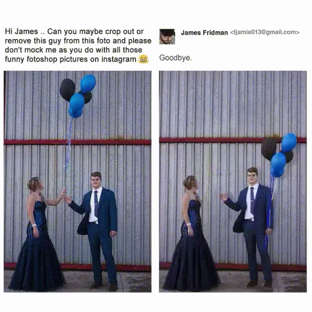 Hola James, ¿podrías recortar o borrar a este tipo de la foto? / Adiós