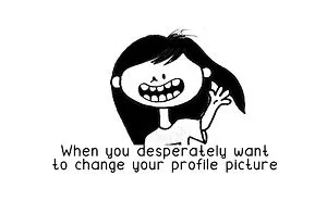 How I Get My New Profile Picture Everytime