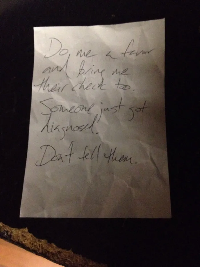 While Waiting Tables Tonight, A Mother And Daughter Started Crying Mid-Meal. I Had No Idea What Happened Until A Single Guy At The Table Next To Them Handed Me This Note With His Bill. Faith In Humanity, Restored
