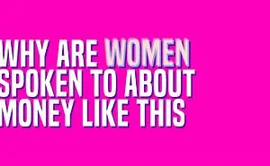 Financial Feminism - #makemoneyequal Campaign Aims To End Gendered Language Around Money