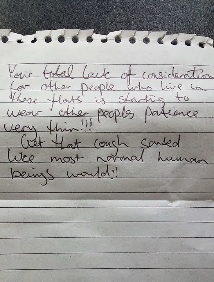 I'm Sick And My Neighbours Aren't Happy