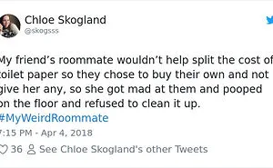302 Weirdest Roommates That Are Impossible Not To Laugh At... Or Live With