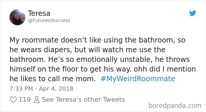 302 Weirdest Roommates That Are Impossible Not To Laugh At... Or Live With