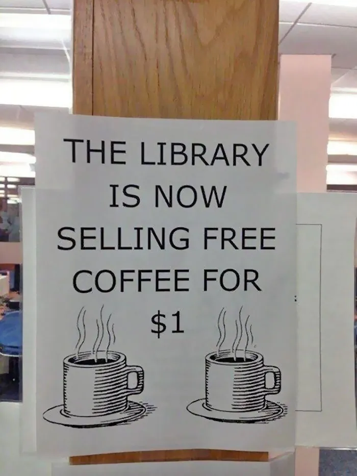 "You're Gonna Pay For That Free Coffee, Aren't You?"