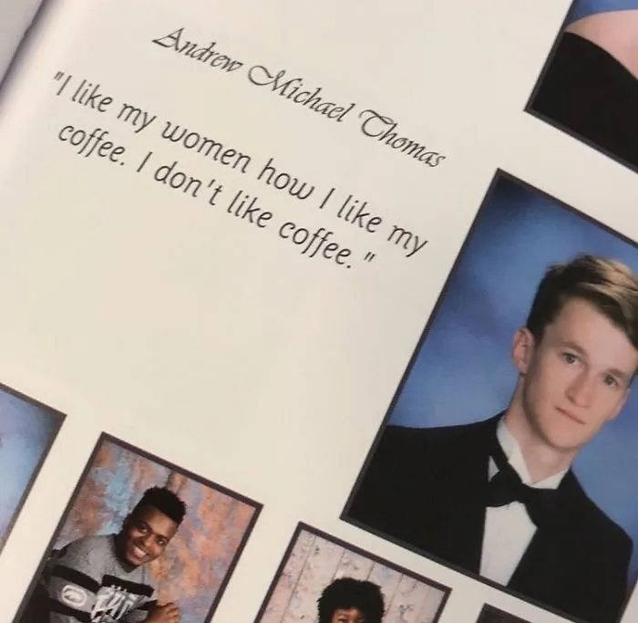 I Like My Women How I Like My Coffee. I Don't Like Coffee