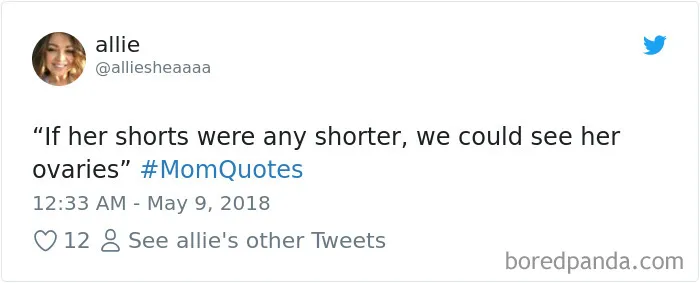 182 Times Moms Said The Funniest Things That Kids Could Not Resist Sharing
