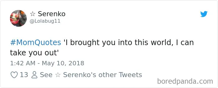 182 Times Moms Said The Funniest Things That Kids Could Not Resist Sharing