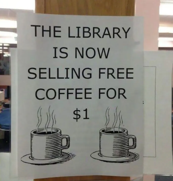 "You're Gonna Pay For That Free Coffee, Aren't You?"