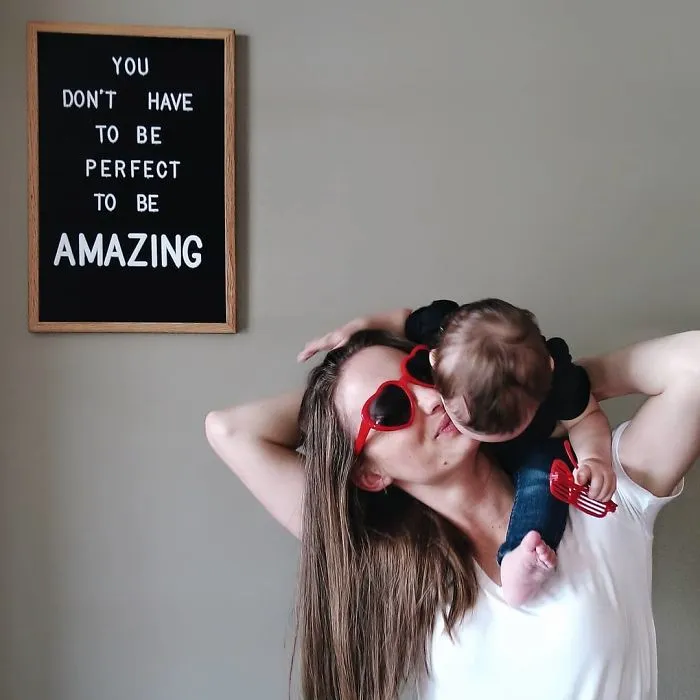 A Tiny Human Who Created Absolute Destruction On Your Living Room This Morning, Already Looks Up At You Thinking Your Perfectly Awesome Just The Way You Are