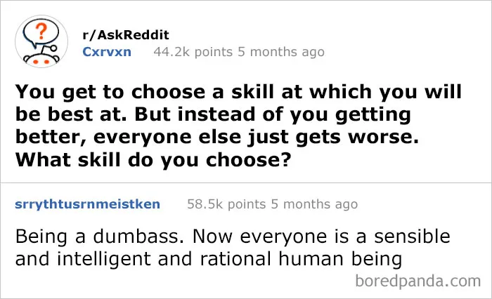 50 Times People Had The Best Answers To Questions On Reddit