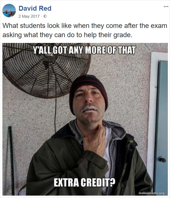 19 Times This Teacher Was So Tired Of His Student BS He Responded By Turning Himself Into Funny Memes