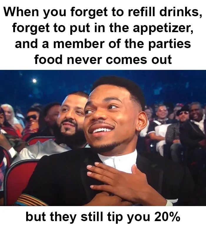 Man smiling in relief at a restaurant, with funny text about tips and job woes; restaurant meme humor depicted.