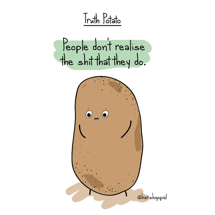 72 Bitter Truths By Truth Potato That Will Make You Think (New Pics)