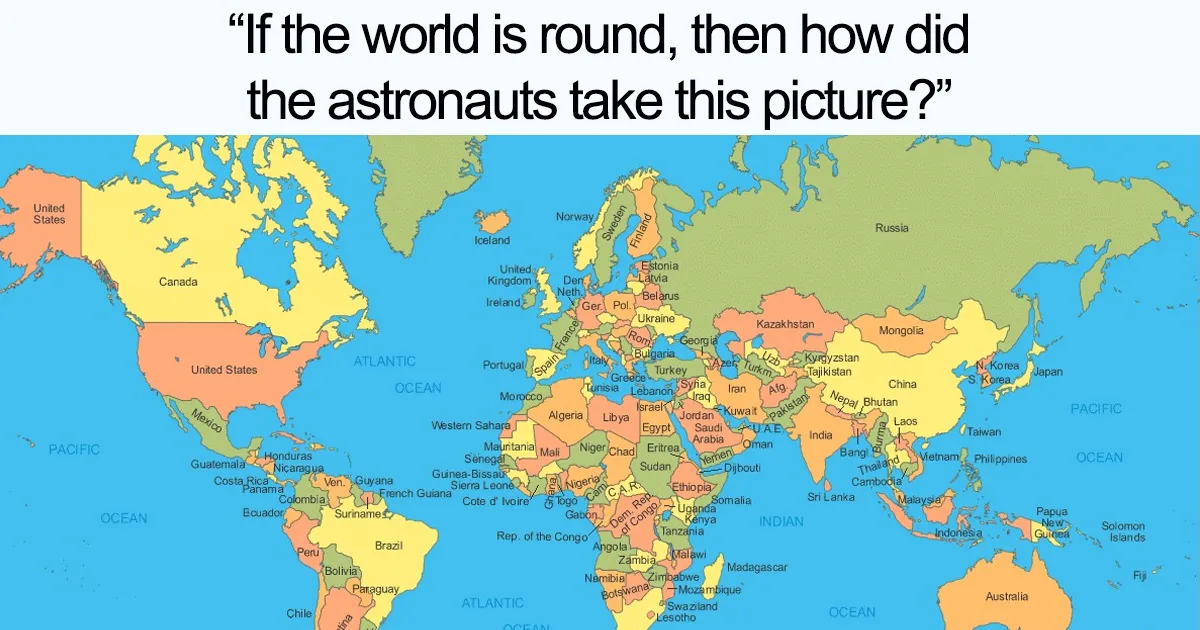 Flat-Earthers Are The Butt Of The Joke In These 38 Flat Earth Memes