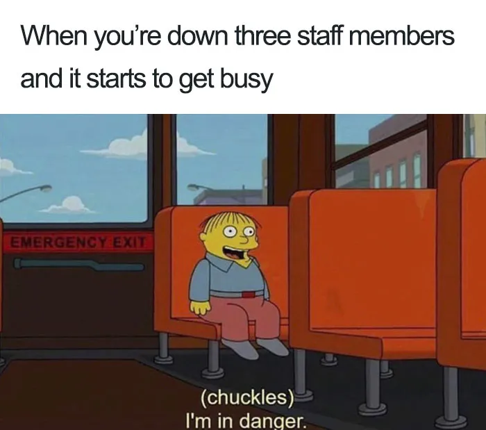 Hilarious restaurant meme with cartoon character on a bus looking worried and captioned with workplace stress humor.