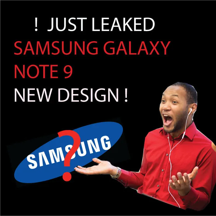 I Spent 17 Hours Online To Leak Upcoming Samsung Galaxy Note 9 Features