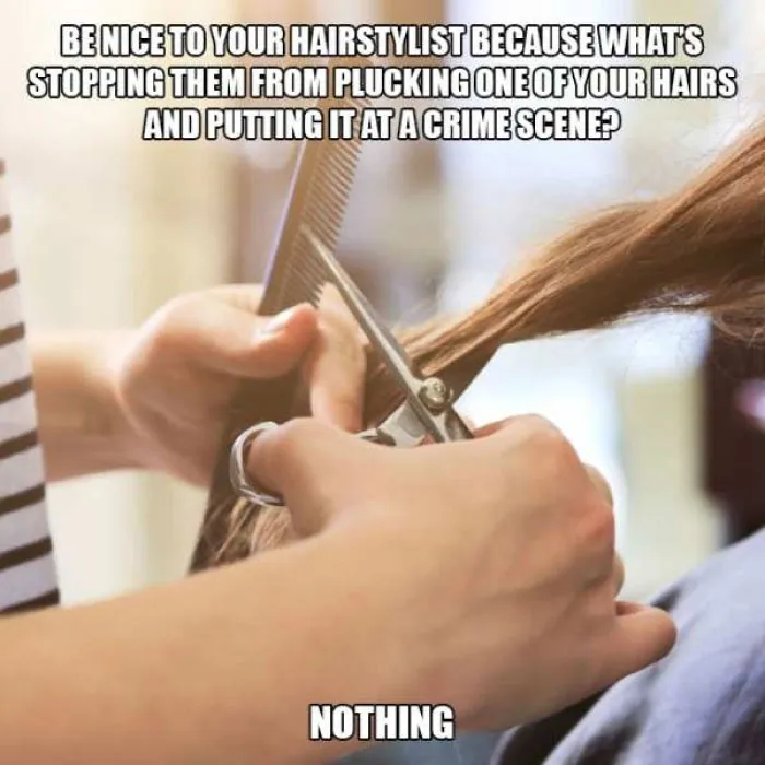 Hairstylist meme showing scissors cutting hair with humorous text about hairstylist revenge at a crime scene.