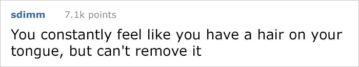 People Are Coming Up With The Most Annoying Things That Would Be A Living Hell To Deal With Everyday