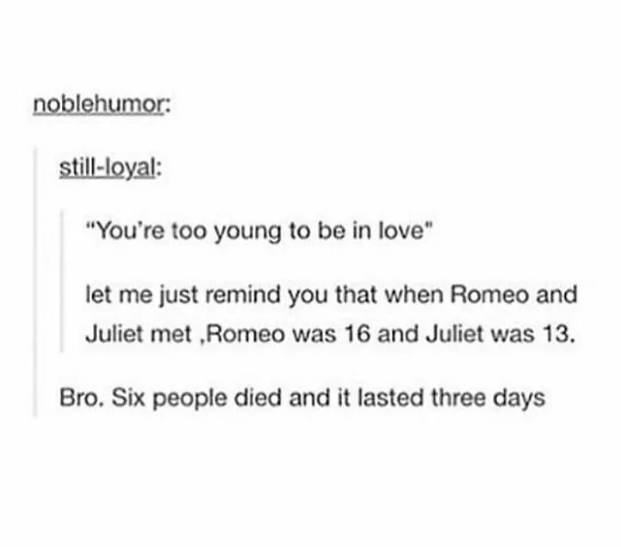 Literally Just 4 Romeo And Juliet Memes