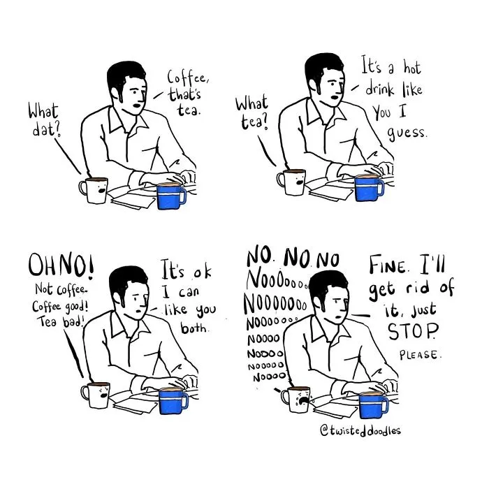 Coffee Doesn't Like Tea