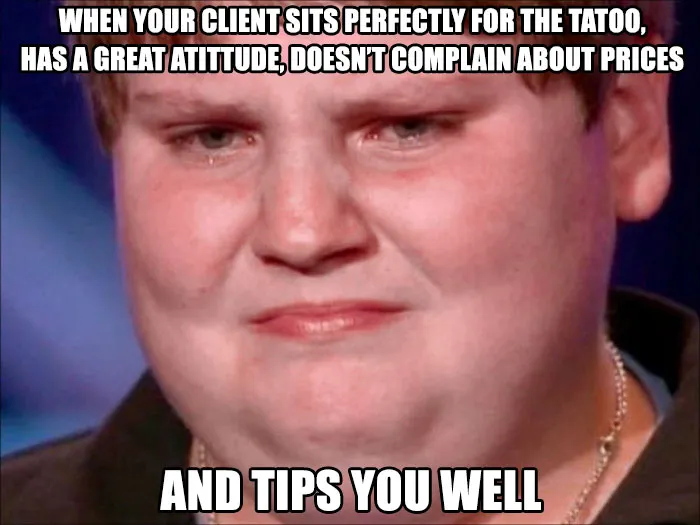Tattoo meme of a tearful face with text about a perfect client experience.
