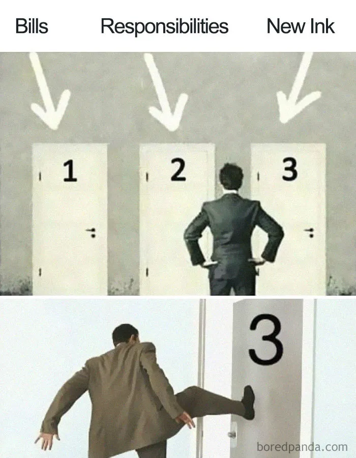 Man choosing door labeled "New Ink" over "Bills" and "Responsibilities" in a funny tattoo meme.