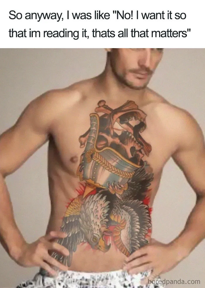 Man with intricate chest tattoo featuring a helmet and eagle, with humorous text about tattoo orientation.