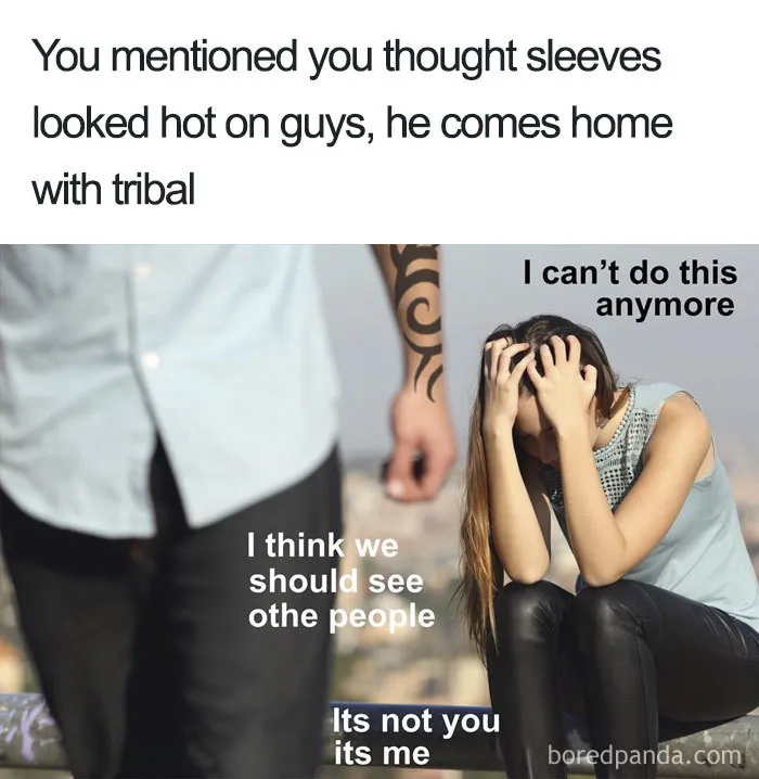 Man with tribal tattoo, woman upset and holding head; humorous tattoo meme situation.