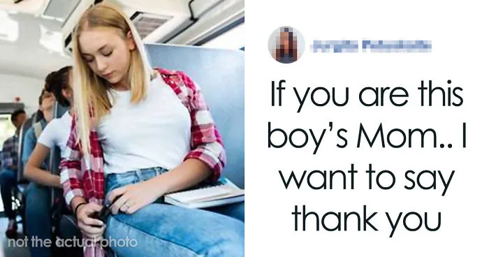 "My Daughter Started Her Period On The Bus Today. If You Are This Boy's Mom I Want To Say Thank You"