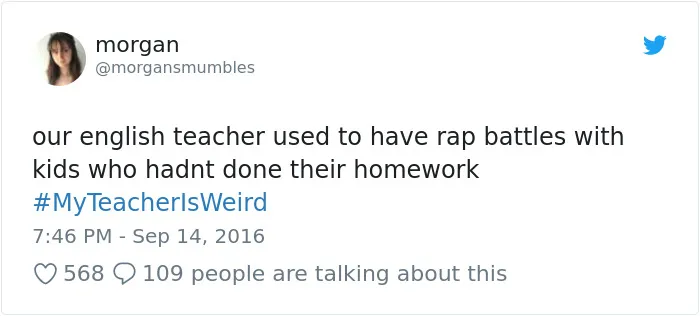 108 Hilarious My Teacher Is Weird" Tweets"