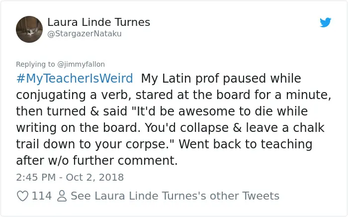 108 Hilarious My Teacher Is Weird" Tweets"