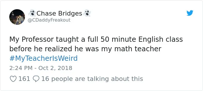 108 Hilarious My Teacher Is Weird" Tweets"