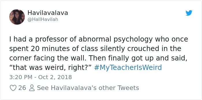 108 Hilarious My Teacher Is Weird" Tweets"