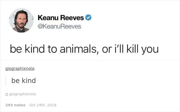 20 Tumblr Posts That Prove How Lucky We Are To Have Keanu Reeves