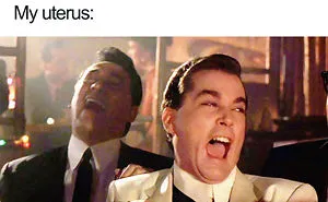 50 Times “When She’s On Her Period” Meme Was Better Than Chocolate