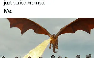 50 Times “When She’s On Her Period” Meme Was Better Than Chocolate