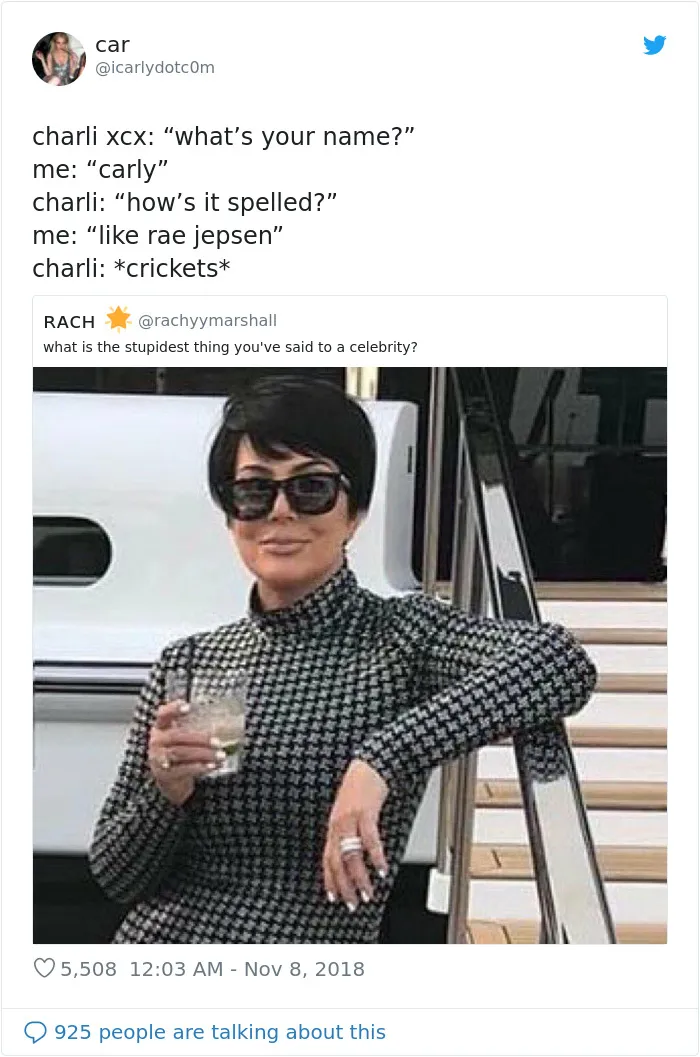 Twitter Is Cracking Up At The Stupidest Things That People Had Said To Celebrities