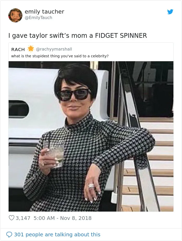Twitter Is Cracking Up At The Stupidest Things That People Had Said To Celebrities